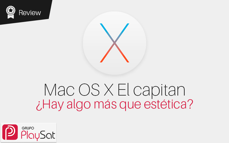 Mac OS X El capitan ¿Hay algo más que estética?