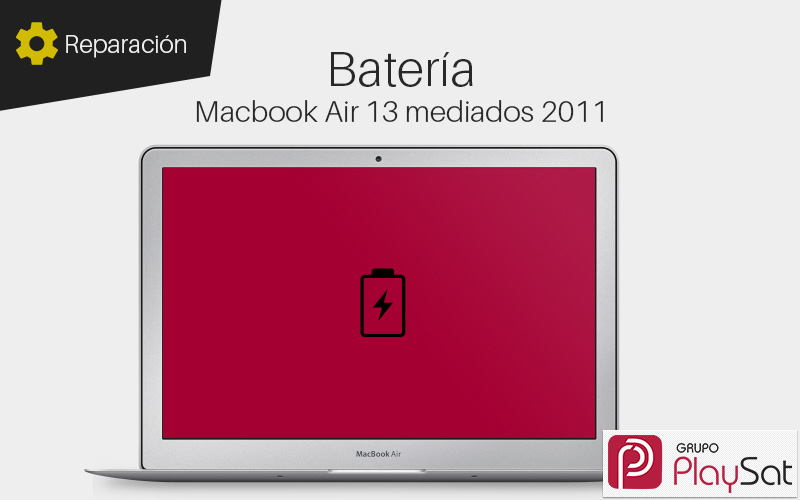 Reparar bateria Macbook Air 13 mediados 2011